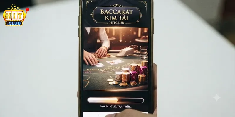 Baccarat Kim Tài Hitclub Trải Nghiệm Cuốn Hút Cho Fan Game Bài Đổi Thưởng