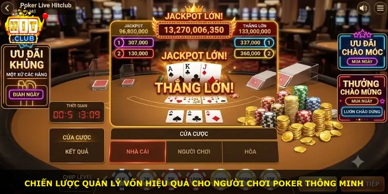Chiến lược quản lý vốn hiệu quả cho người chơi poker thông minh