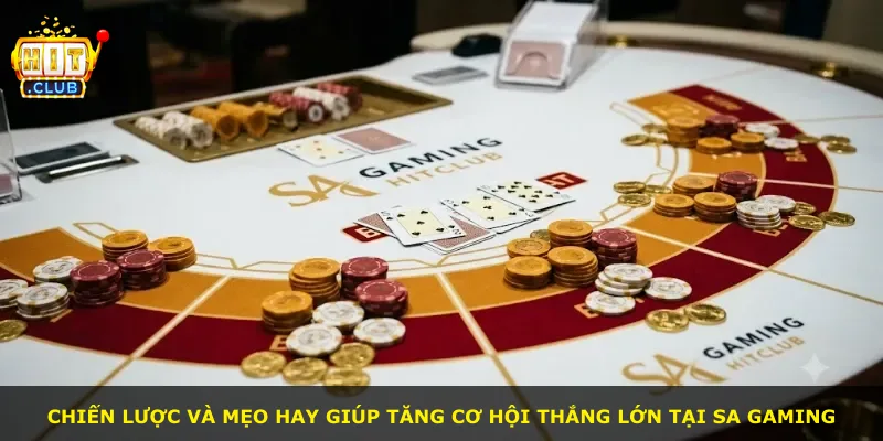 Chiến lược và mẹo hay giúp tăng cơ hội thắng lớn tại SA Gaming