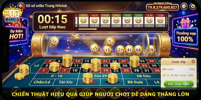 Chiến thuật hiệu quả giúp người chơi dễ dàng thắng lớn