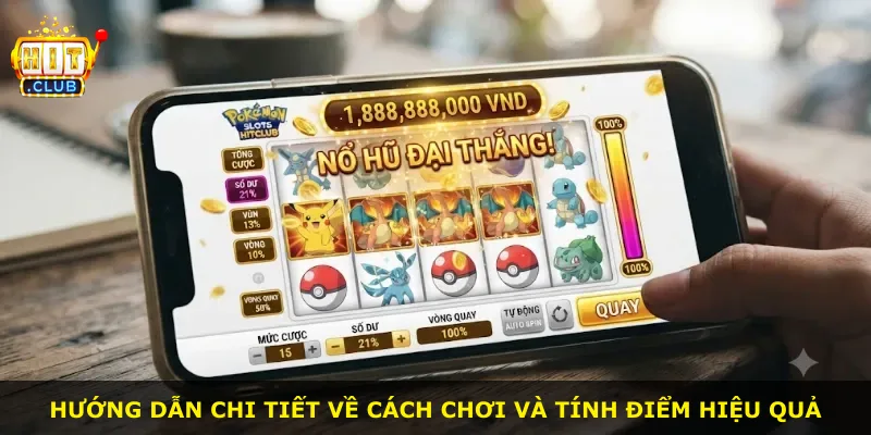 Hướng dẫn chi tiết về cách chơi và tính điểm hiệu quả