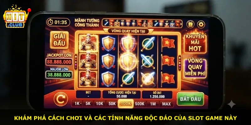 Khám phá cách chơi và các tính năng độc đáo của slot game này
