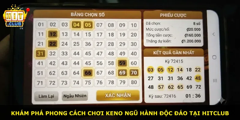 Khám phá phong cách chơi Keno Ngũ Hành độc đáo tại Hitclub