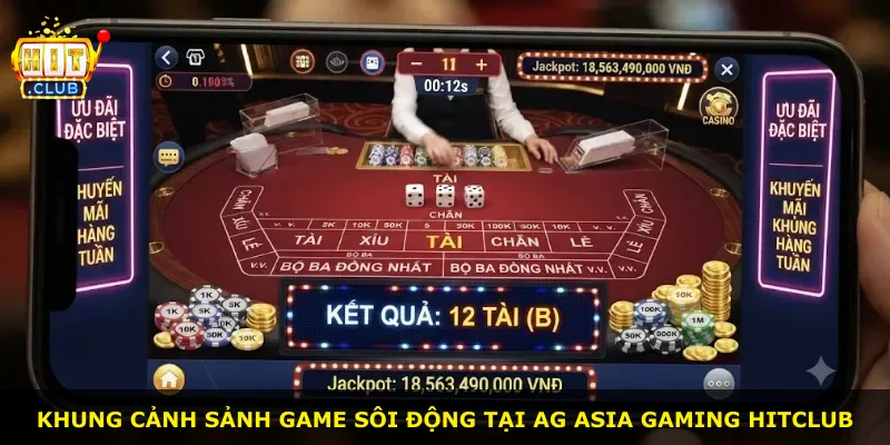 Khung cảnh sảnh game sôi động tại AG Asia Gaming Hitclub