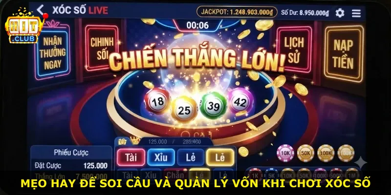 Mẹo hay để soi cầu và quản lý vốn khi chơi Xóc Số