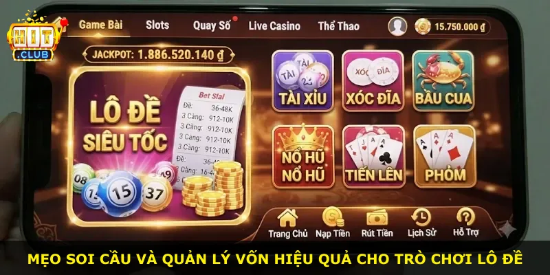 Mẹo soi cầu và quản lý vốn hiệu quả cho trò chơi lô đề