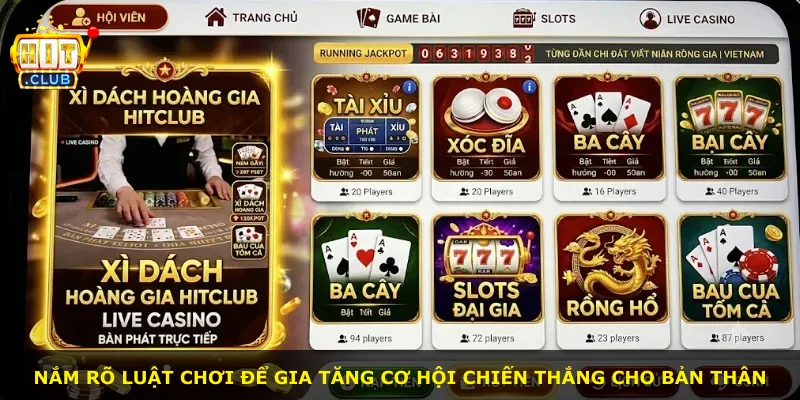 Nắm rõ luật chơi để gia tăng cơ hội chiến thắng cho bản thân