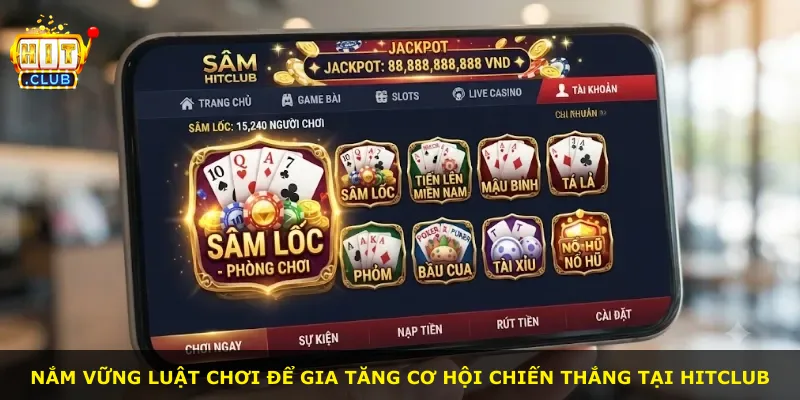 Nắm vững luật chơi để gia tăng cơ hội chiến thắng tại Hitclub