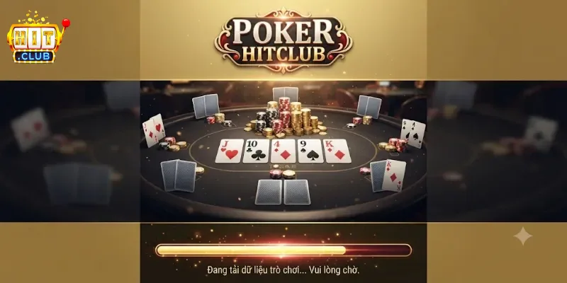 Poker Hitclub Trải Nghiệm Hấp Dẫn Cho Dân Mê Game Bài Đổi Thưởng