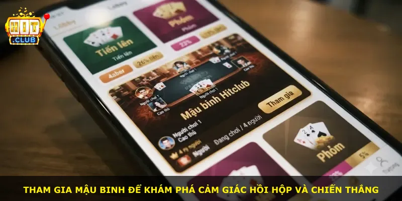 Tham gia Mậu Binh để khám phá cảm giác hồi hộp và chiến thắng