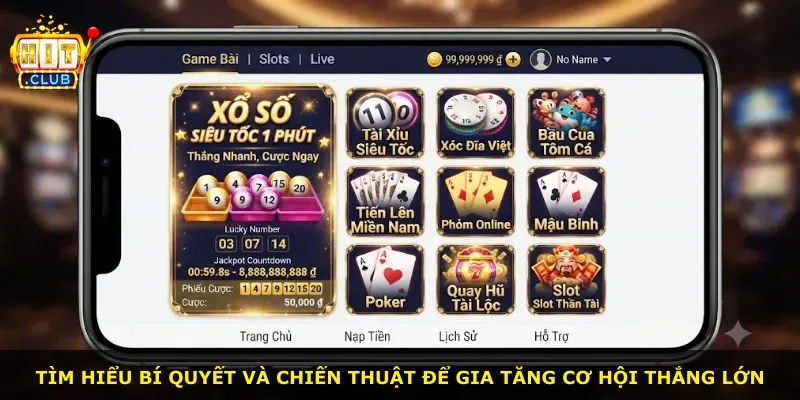 Tìm hiểu bí quyết và chiến thuật để gia tăng cơ hội thắng lớn