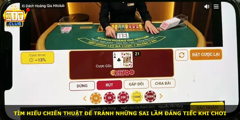 Tìm hiểu chiến thuật để tránh những sai lầm đáng tiếc khi chơi