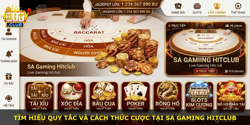 Tìm hiểu quy tắc và cách thức cược tại SA Gaming Hitclub